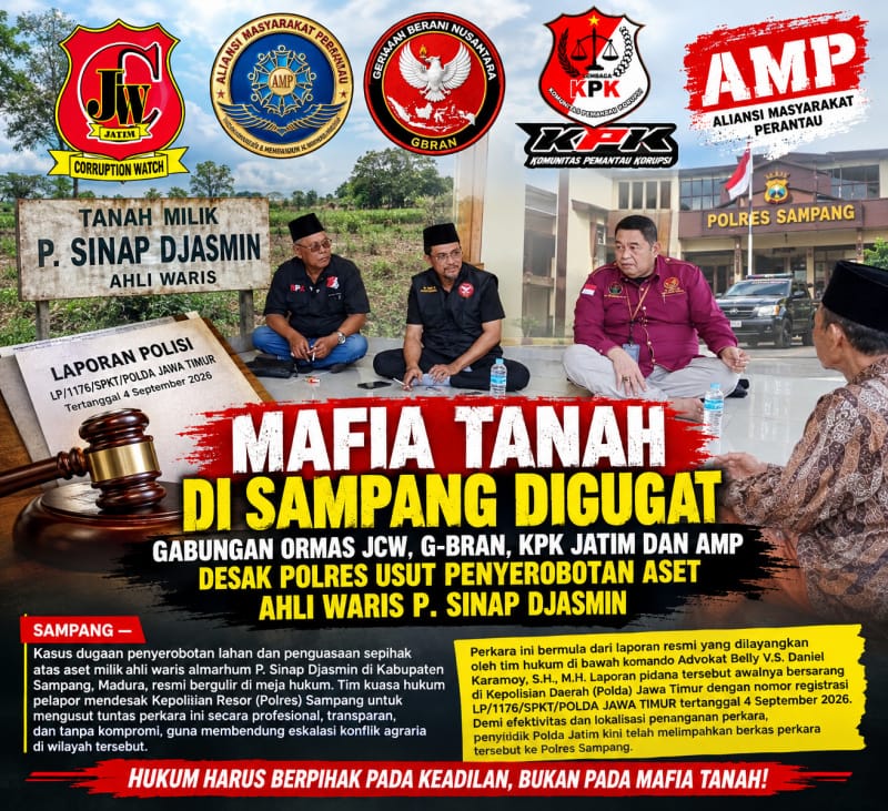 Mafia Tanah di Sampang Digugat, Gabungan Ormas JCW, G-BRAN, KPK JATIM dan AMP Didesak Polres Usut Penyerobotan Aset Ahli Waris P. Sinap Djasmin